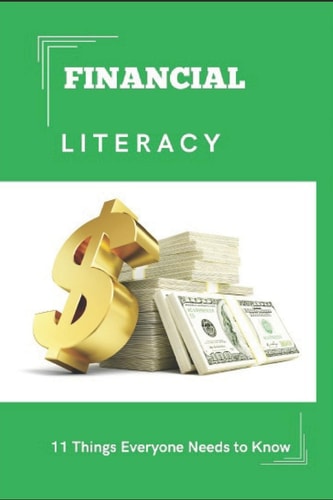 Financial Literacy 11 Things Everyone Needs to Know