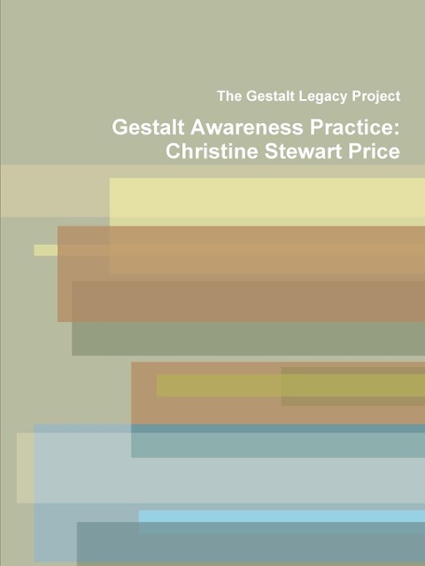 Gestalt Awareness Practice: Christine Stewart Price