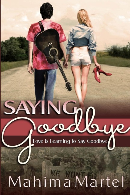 Saying Goodbye, Love is Learning to Say Goodbye