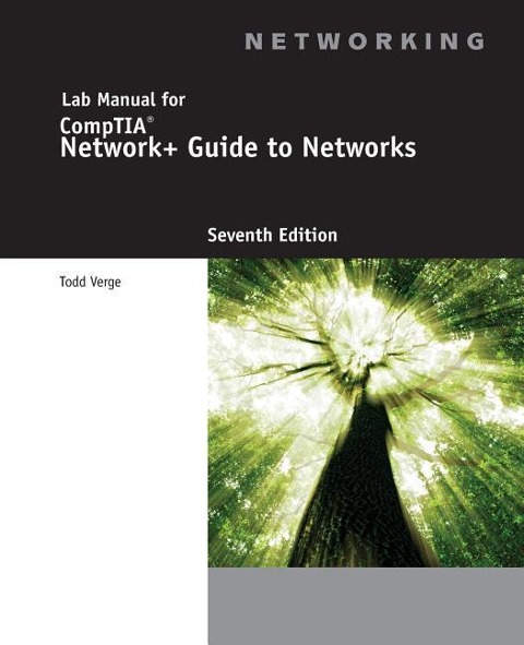 Lab Manual for Deans Network+ Guide to Networks, 7th