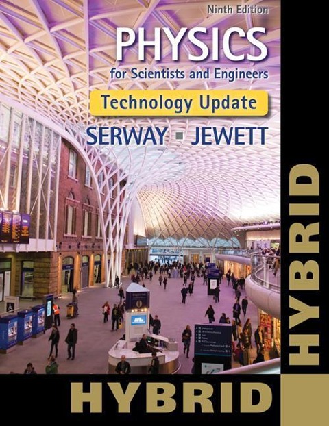 Physics for Scientists and Engineers, Technology Update, Hybrid Edition (with Webassign Multi-Term Loe Printed Access Card for Physics)
