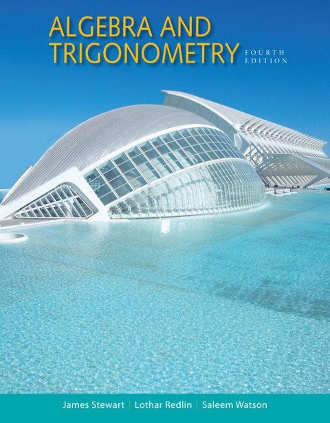 Student Solutions Manual for Stewart/Redlin/Watsons Algebra and Trigonometry, 4th