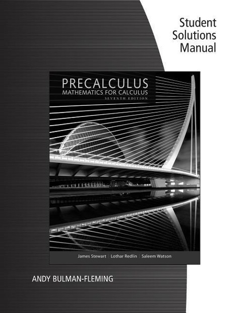 Student Solutions Manual for Stewart/Redlin/Watsons Precalculus: Mathematics for Calculus, 7th