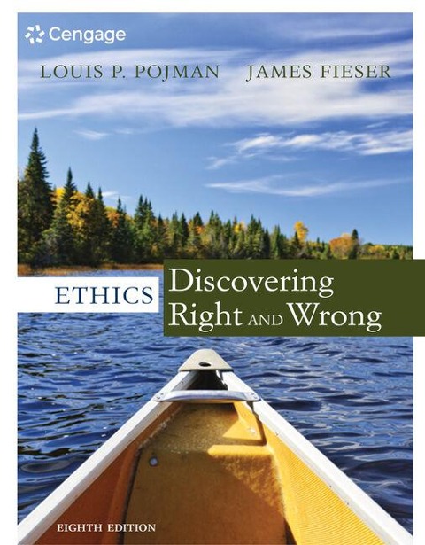 Ethics: Discovering Right and Wrong