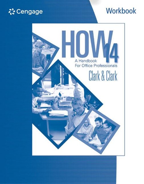 Workbook for Clark/Clark's How 14: A Handbook for Office Professionals, 14th