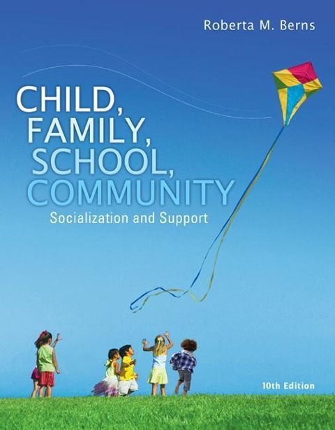 Bundle: Child, Family, School, Community: Socialization and Support + Mindtap Education, 1 Term (6 Months) Printed Access Card [With Access Code]