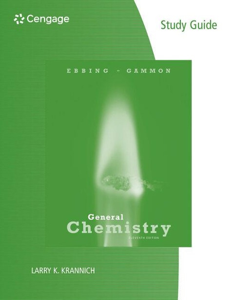Study Guide for Ebbing/Gammons General Chemistry, 11th