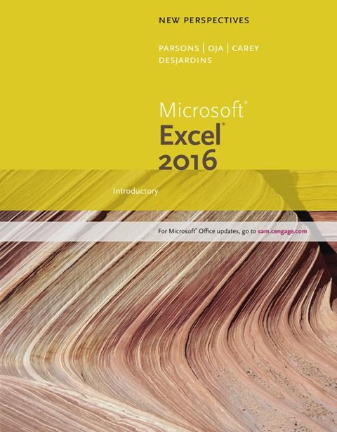 New Perspectives MicrosoftA® Office 365 & Excel 2016: Introductory