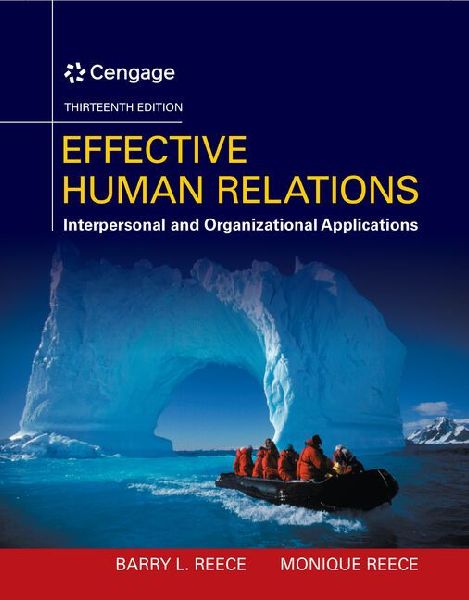 Bundle: Effective Human Relations: Interpersonal and Organizational Applications, 13th + Mindtap Management, 1 Term (6 Months) Printed Access Card