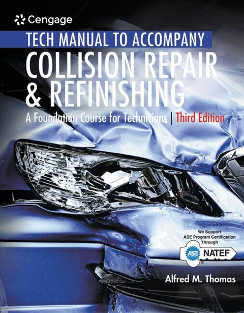 Tech Manual for Thomas/Junds Collision Repair and Refinishing: A Foundation Course for Technicians
