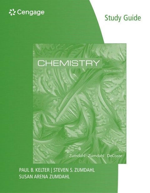 Study Guide for Zumdahl/Zumdahl/Decostes Chemistry, 10th Edition