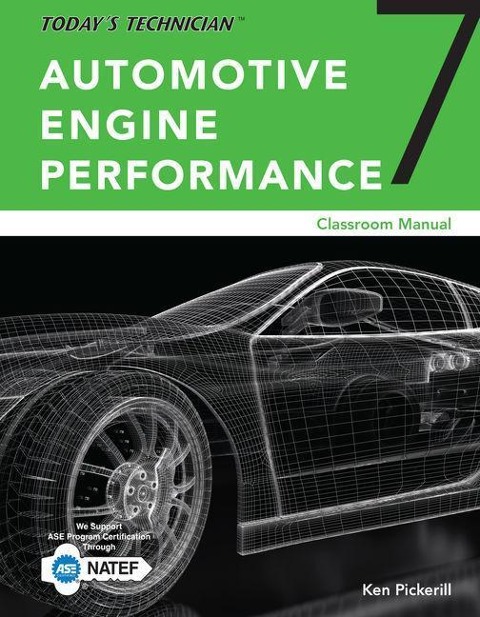 Todays Technician: Automotive Engine Performance, Classroom and Shop Manuals