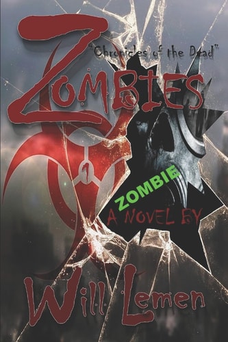 Zombies Chronicles of the Dead a Zombie Novel