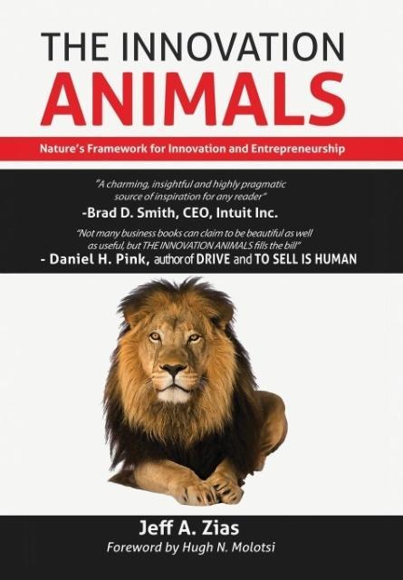 The Innovation Animals: Natures Framework for Innovation and Entrepreneurship