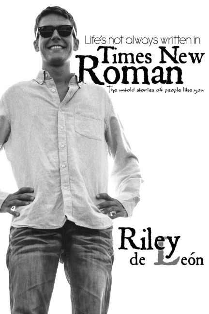 Lifes not always written in Times New Roman: The untold stories of people like you