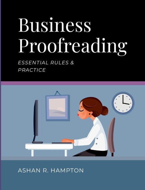 Business Proofreading: Essential Rules & Practice