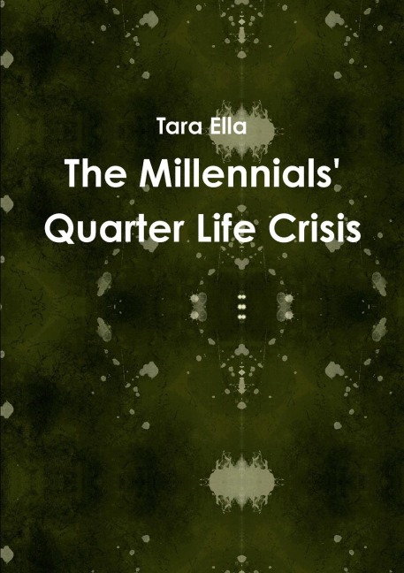 The Millennials Quarter Life Crisis