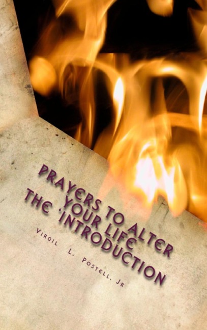 Prayers to Alter your Life the Introduction