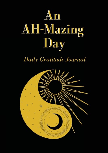 An AH-Mazing Day: Daily Gratitude Journal