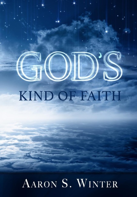 Gods Kind of Faith