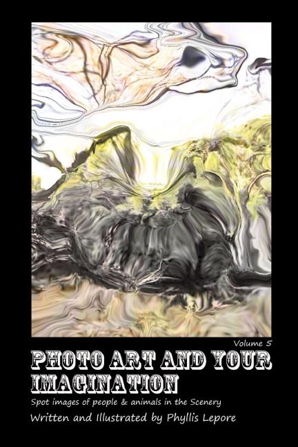 Photo Art and Your Imagination volume 5
