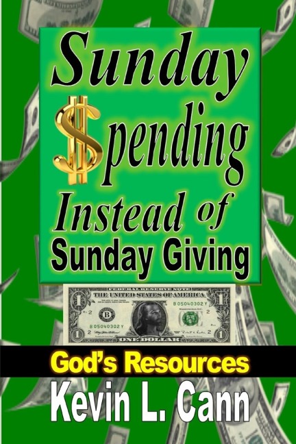 Sunday Spending Instead of Sunday Giving: Gods Resources