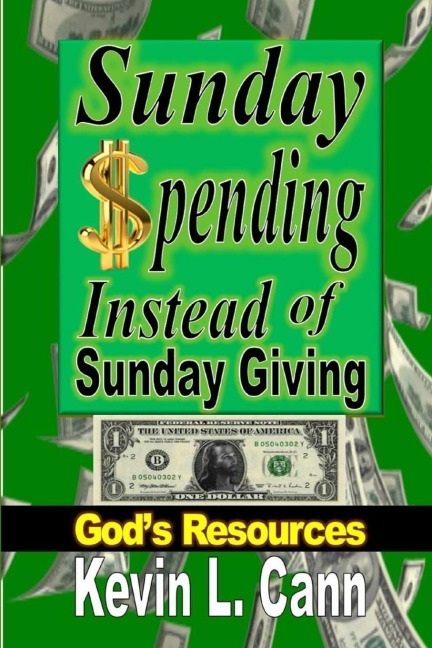 Sunday Spending Instead of Sunday Giving: Gods Resources