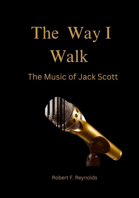The Way I Walk: The Music of Jack Scott