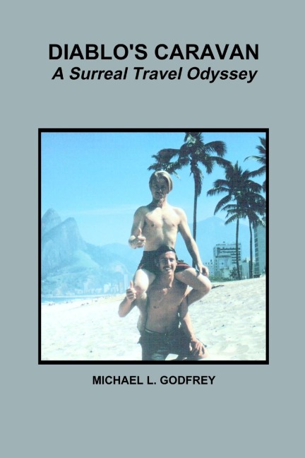 DIABLOS CARAVAN  A Surreal Travel Odyssey