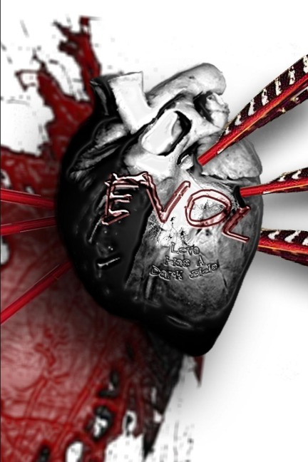 EVOL: Love Has A Dark Side