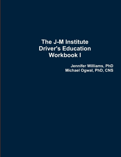 The J-M Institute Drivers Education Workbook I