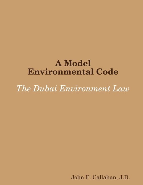 A Model Environmental Code: The Dubai Environment Law