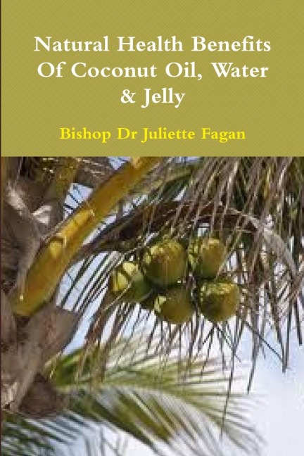 The  Health Benefits Of Coconut Oil, Water & Jelly