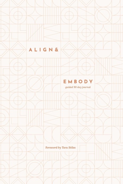 Align & Embody Journal: A prompted journal to guide you back to yourself