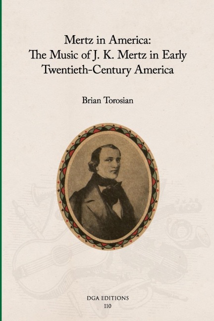 Mertz in America: The Music of  J. K. Mertz in Early Twentieth-Century America