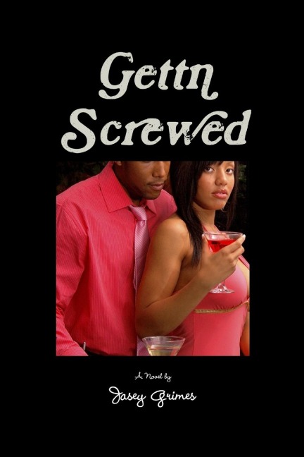 Gettn Screwed