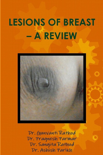 LESIONS OF BREAST - A REVIEW