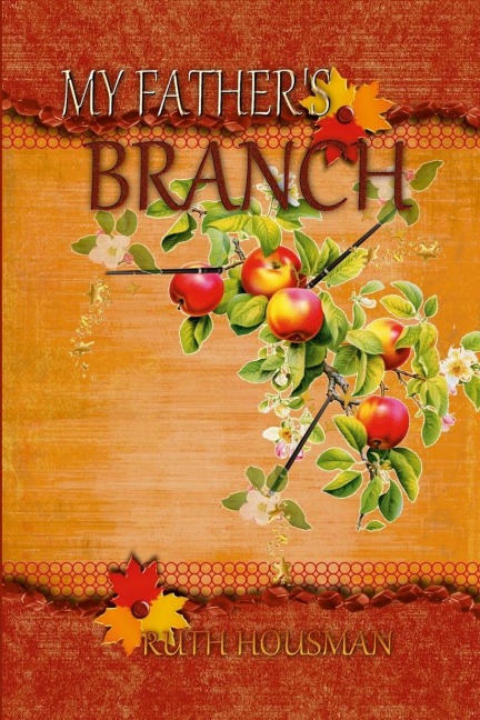 MY FATHERS BRANCH