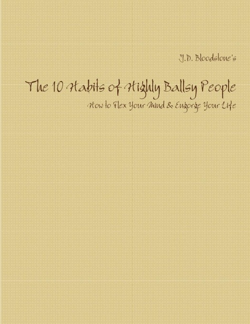 The 10 Habits of Highly Ballsy People