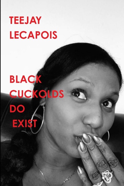 Black  Cuckolds  Do  Exist