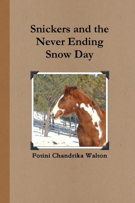 Snickers and the Never Ending Snow Day