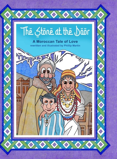 The Stone at the Door (glossy cover): A Moroccan Tale of Love