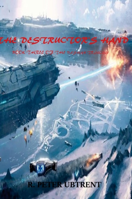 The Destructors Hand: Book Three of the VaShan Trilogy