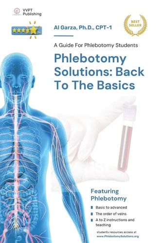Phlebotomy Solutions Back To The Basics: A Guide For Phlebotomy Students