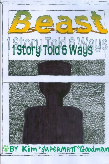 Beast: 1 Story Told 6 Ways