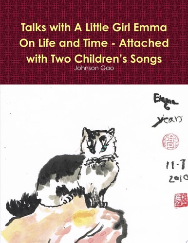 Talks with A Little Girl Emma On Life and Time - Attached with Two ChildrenÛªs Songs