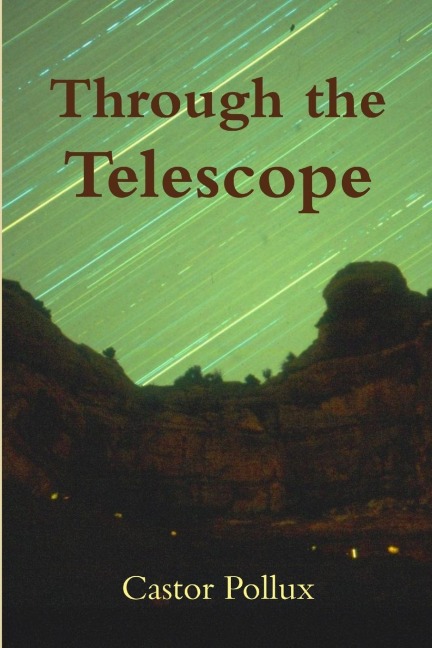 Through the Telescope