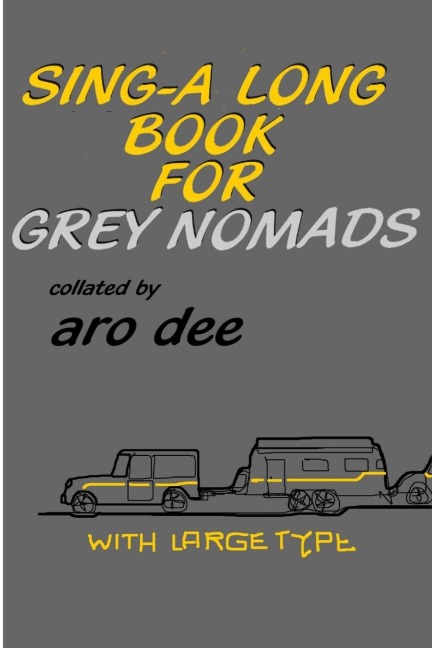 Sing-Along Book for Grey Nomads