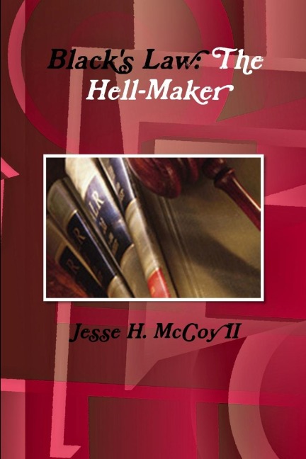 Blacks Law: The Hell-Maker