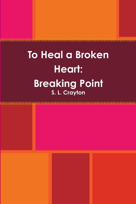 To Heal a Broken Heart: Breaking Point